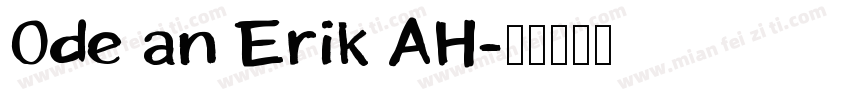 Ode an Erik AH字体转换